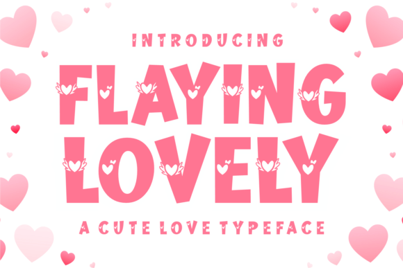 Flaying Lovely: The Display Typeface That Elevates Campaign Warmth