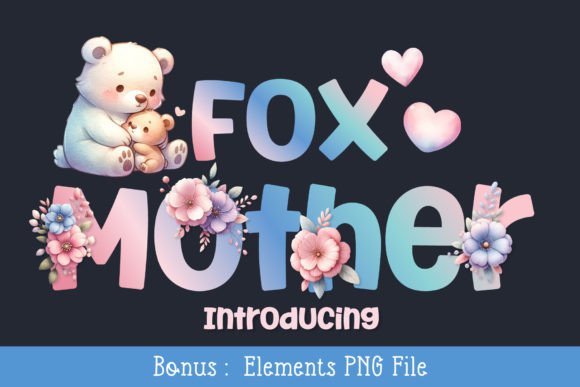 Fox Mother: A Friendly Display Font for Playful Brand Identity