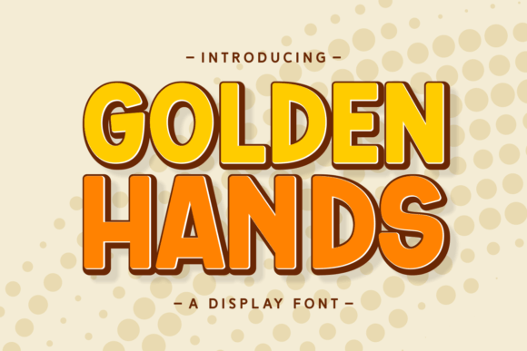 Golden Hands: A Playful Display Font for Bold Brand Identities