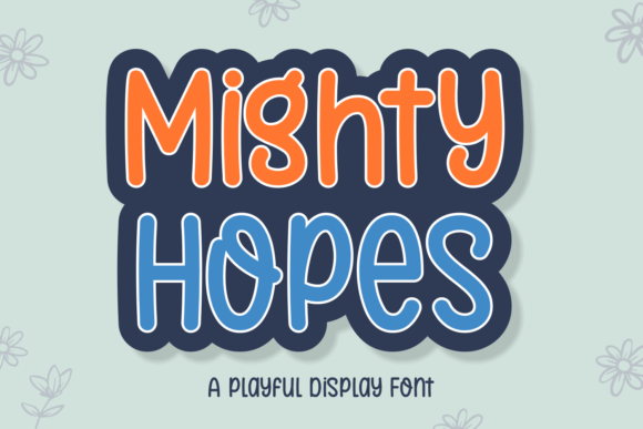 Mighty Hopes: The Display Typeface That Elevates Editorial Design