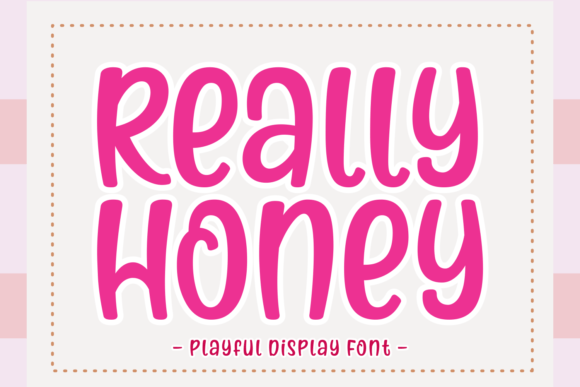 Really Honey: A Dynamic Display Font for Bold Brand Identity