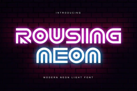 Rousing Neon: The Perfect Display Font for Handmade Products